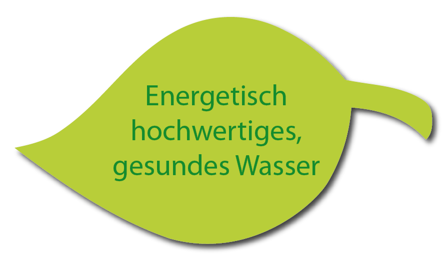 Energetisch hochwertiges gesundes Wasser